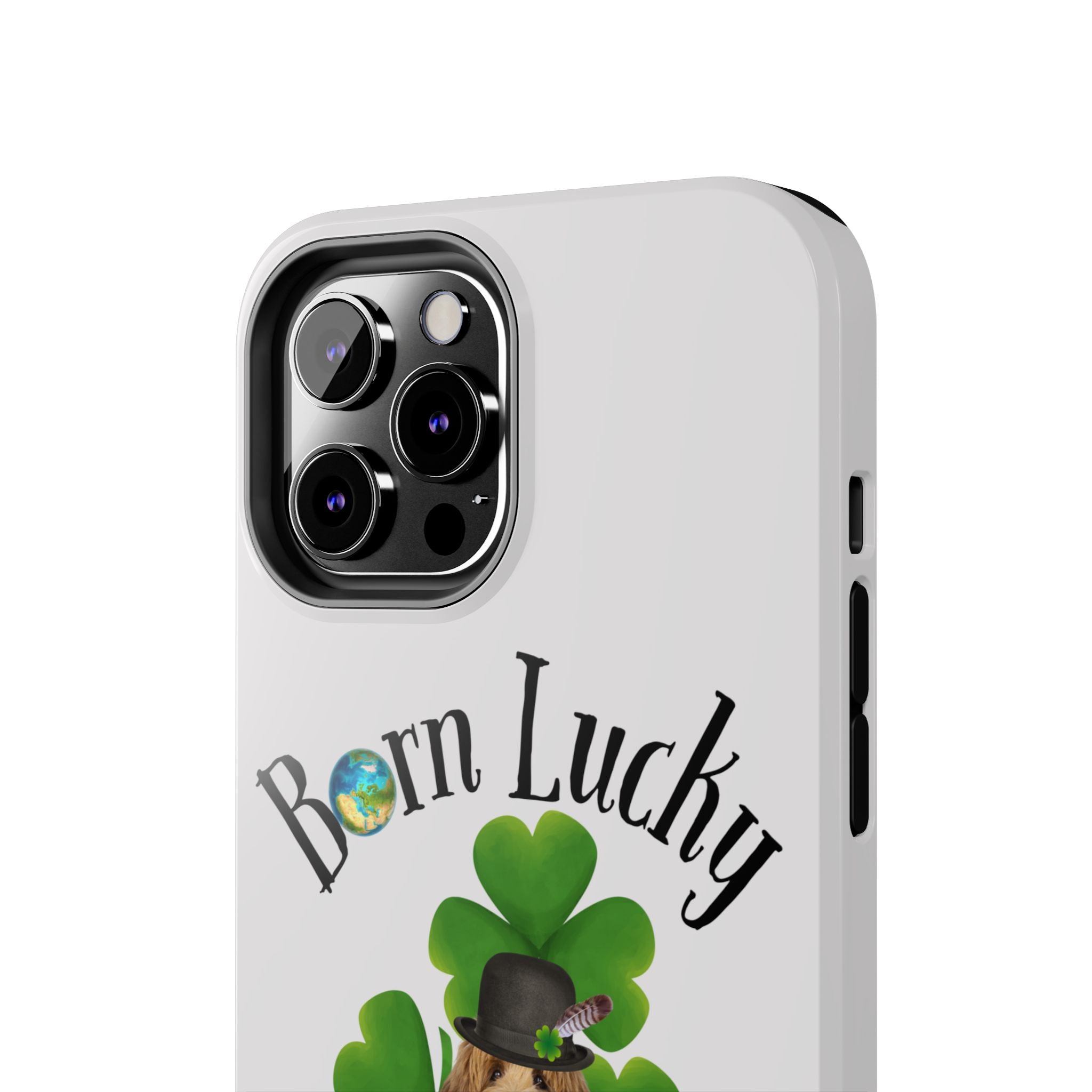 “Born Lucky” - Phone Case