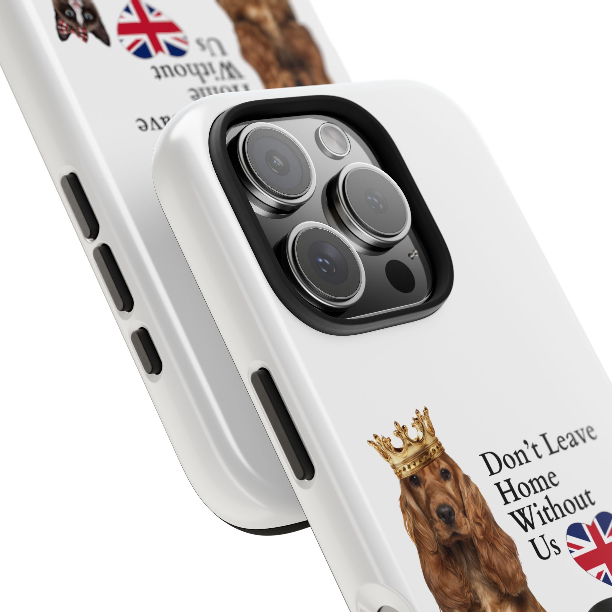 Phone Case — "Don't Leave Home Without Us" Paws for the Cause - UK