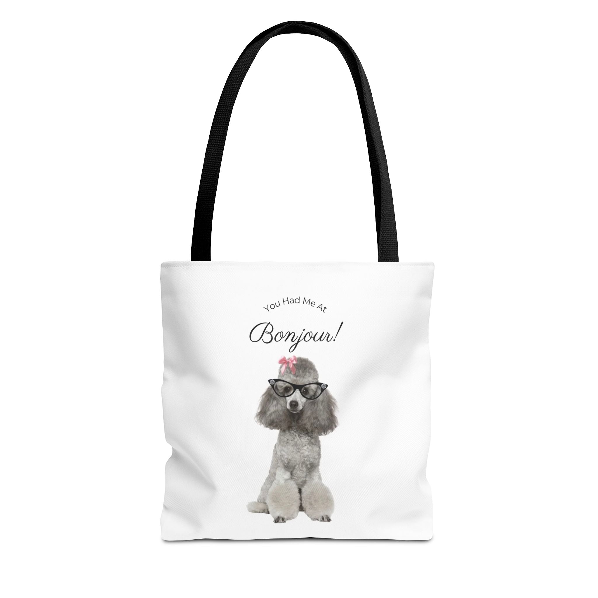 You Had Me At "Bonjour" Tote Bag