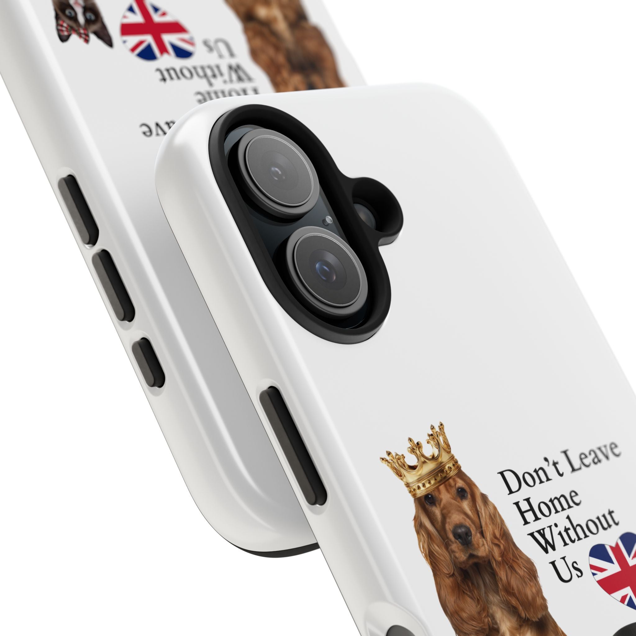 Phone Case — "Don't Leave Home Without Us" Paws for the Cause - UK