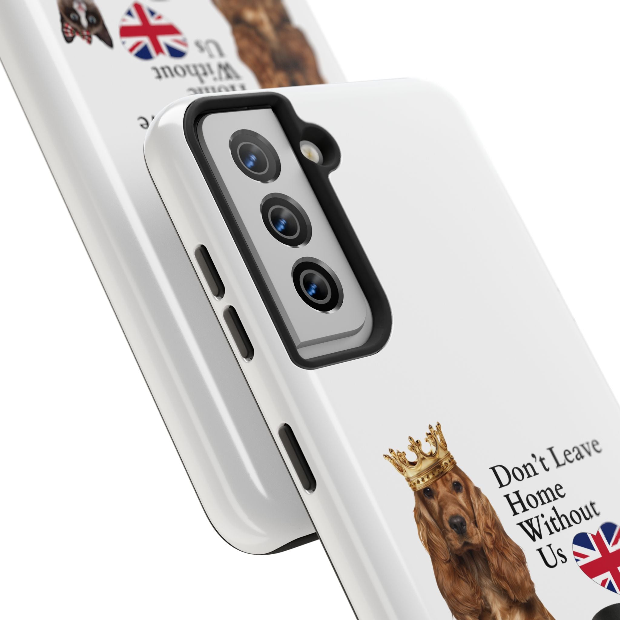 Phone Case — "Don't Leave Home Without Us" Paws for the Cause - UK