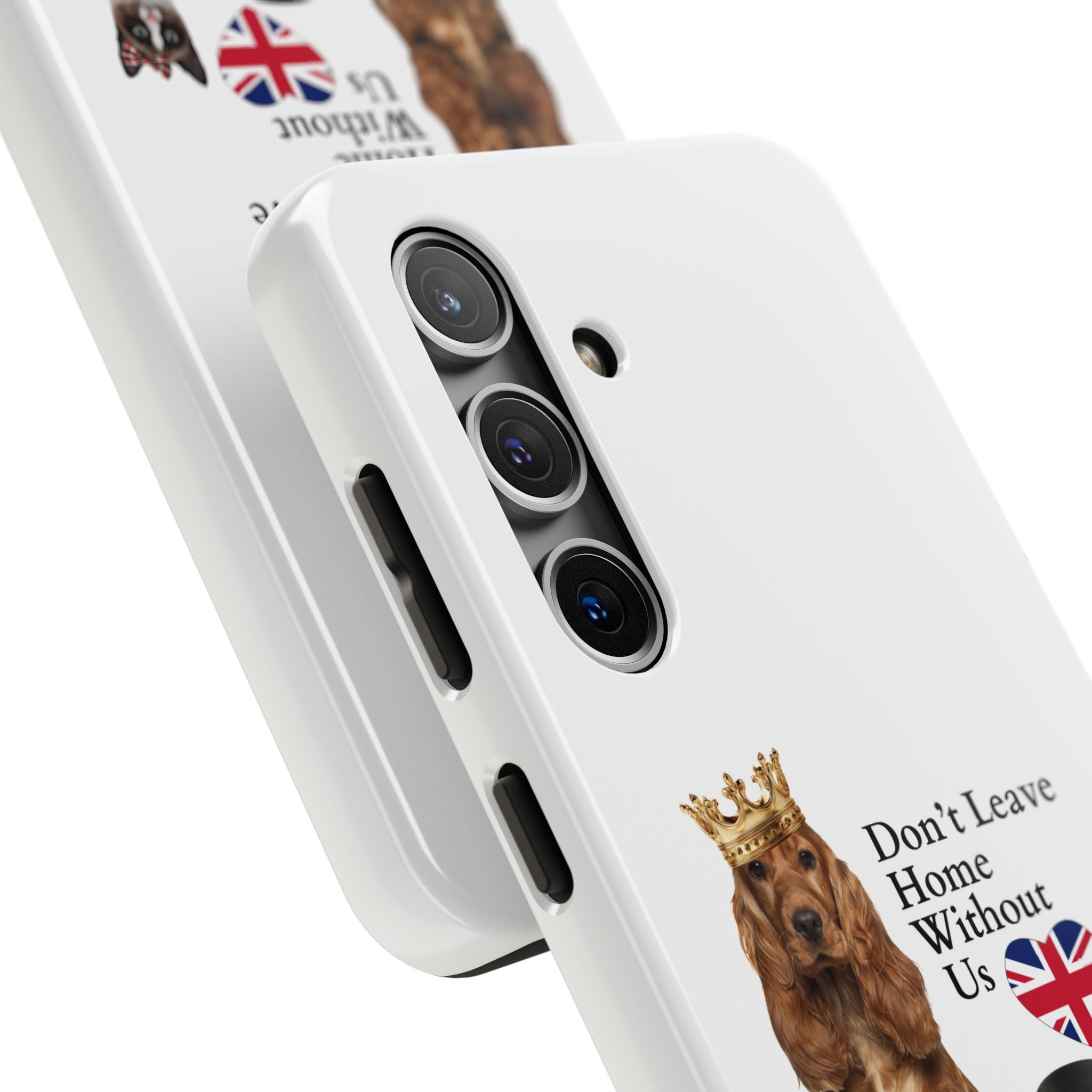 Phone Case — "Don't Leave Home Without Us" Paws for the Cause - UK