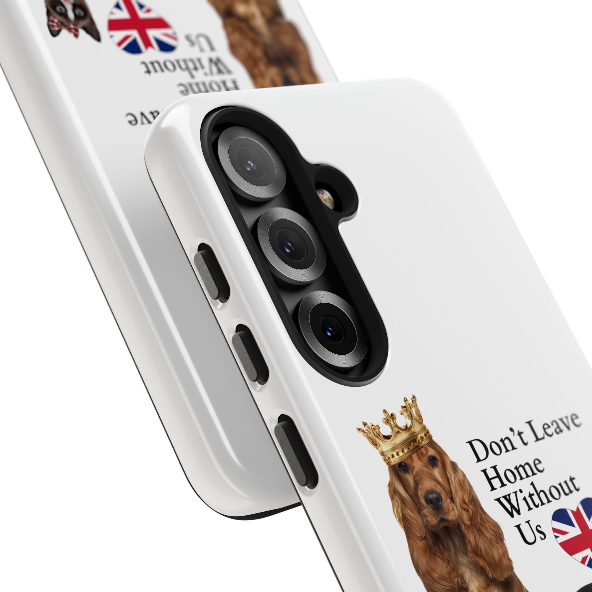 Phone Case — "Don't Leave Home Without Us" Paws for the Cause - UK