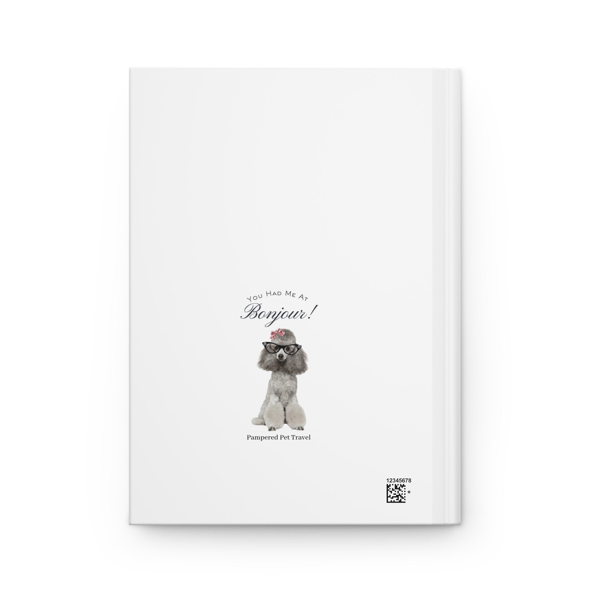 'You Had Me At Bonjour!' Hardcover Journal